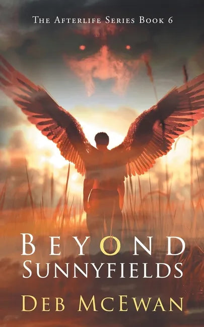 Beyond Sunnyfields: The Afterlife Series Book 6: (A Supernatural Thriller) - Paperback