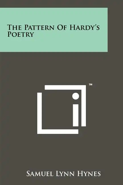 The Pattern Of Hardy's Poetry - Paperback
