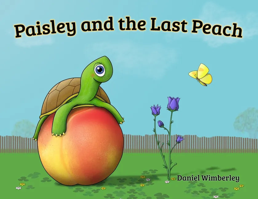 Paisley and the Last Peach - Paperback