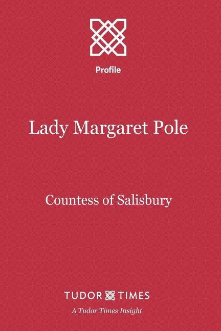 Lady Margaret Pole: Countess of Salisbury - Paperback