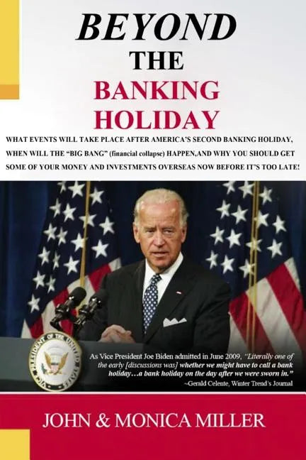 BEYOND The Banking Holiday: Your Savings Now Belongs To Your Bank, Not To You Anymore! - Paperback