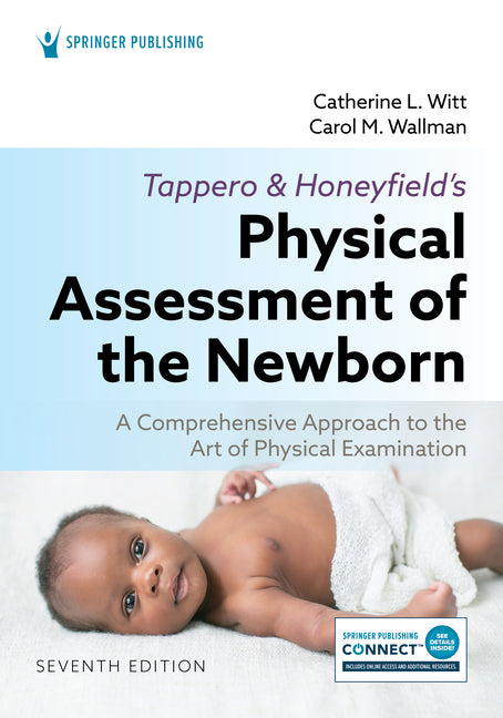 Tappero and Honeyfield's Physical Assessment of the Newborn: A Comprehensive Approach to the Art of Physical Examination - Paperback