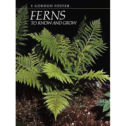 Ferns to Know and Grow - Paperback