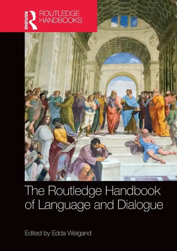 The Routledge Handbook of Language and Dialogue: Convergence, Divergence and Beyond in Turkey - Paperback