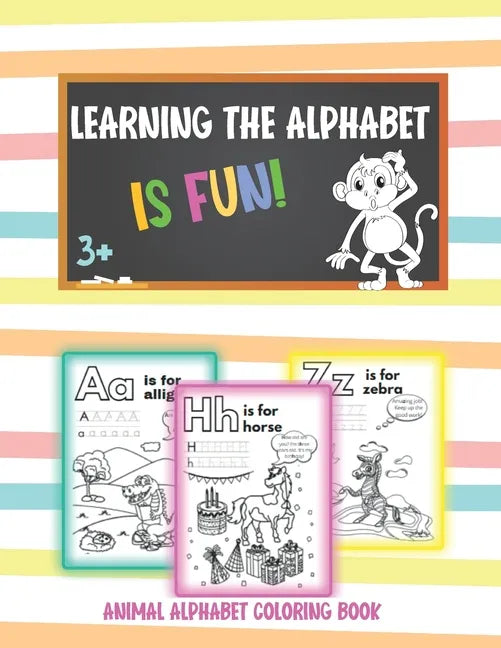 Learning the alphabet is fun!: Animal Alphabet Coloring Book for preschool (Ages 3-7) - Paperback