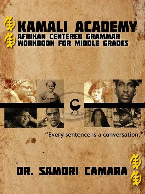 Kamali Academy: Afrikan Centered Grammar Workbook for Middle Grades - Paperback