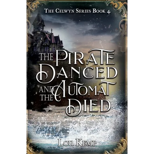 The Pirate Danced and the Automat Died - Paperback