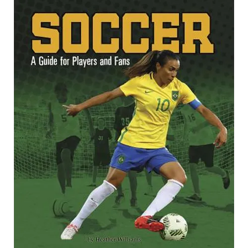 Soccer: A Guide for Players and Fans - Paperback