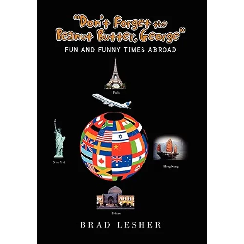 ''Don't Forget the Peanut Butter, George'' - Paperback