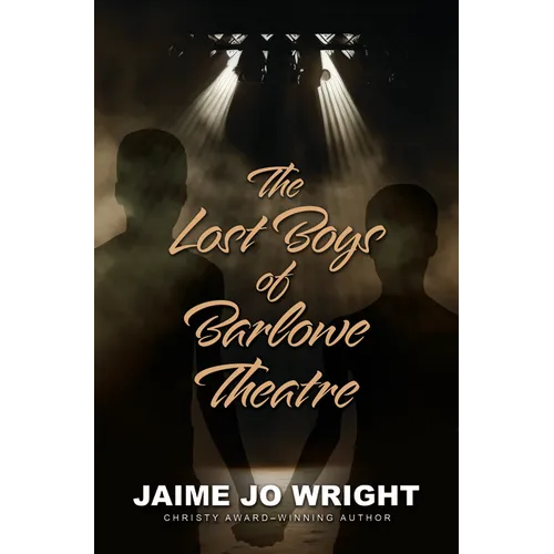 The Lost Boys of Barlowe Theater - Library Binding