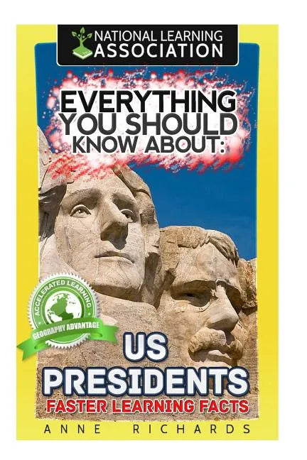 Everything You Should Know About: US Presidents - Paperback