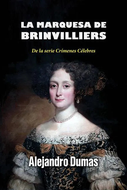 La marquesa de Brinvilliers - Paperback