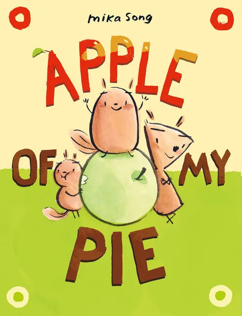Apple of My Pie: (A Graphic Novel) - Hardcover