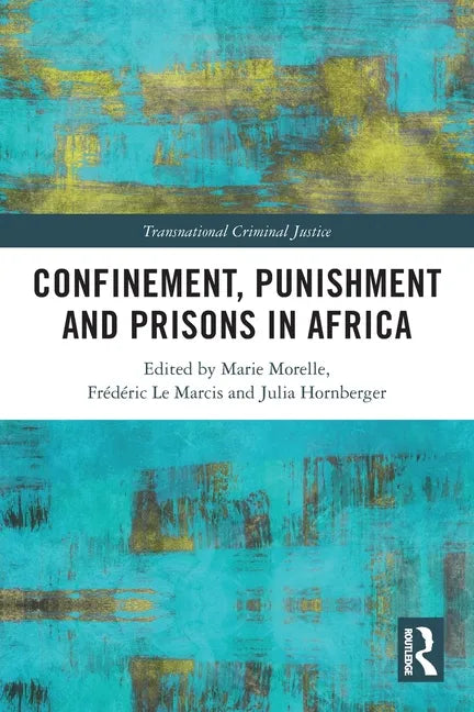 Confinement, Punishment and Prisons in Africa - Paperback