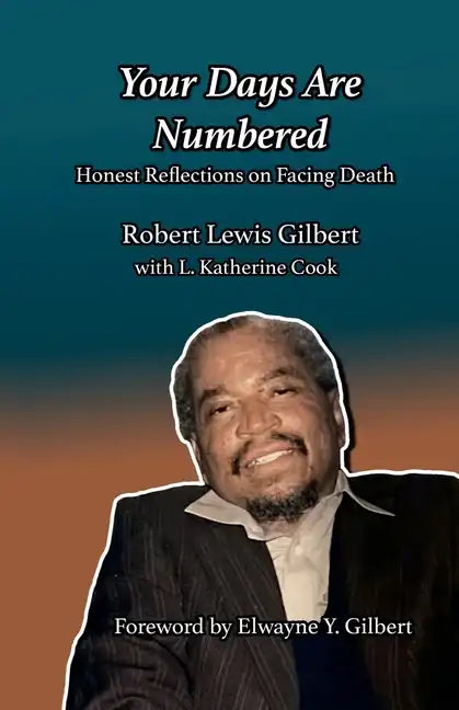 Your Days are Numbered: Honest Reflections on Facing Death - Paperback