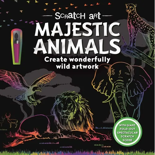 Scratch Art Majestic Animals: Create Wonderfully Wild Artwork - Paperback