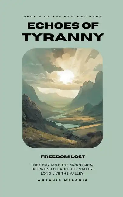Echoes of Tyranny: Freedom Lost - Paperback