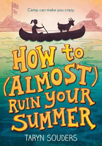 How to (Almost) Ruin Your Summer - Paperback