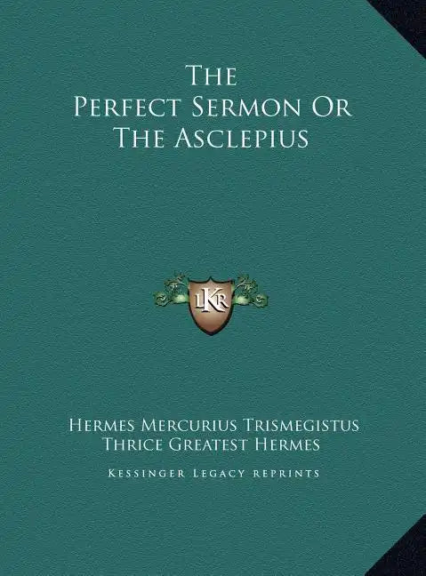 The Perfect Sermon Or The Asclepius - Hardcover