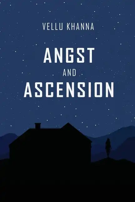 Angst and Ascension - Paperback