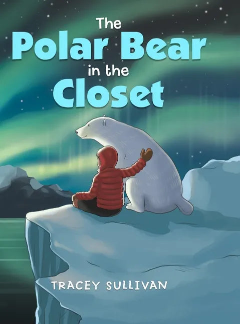 The Polar Bear in the Closet - Hardcover