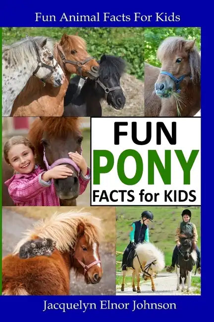 Fun Pony Facts for Kids - Paperback