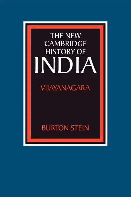 The New Cambridge History of India: Vijayanagara - Paperback
