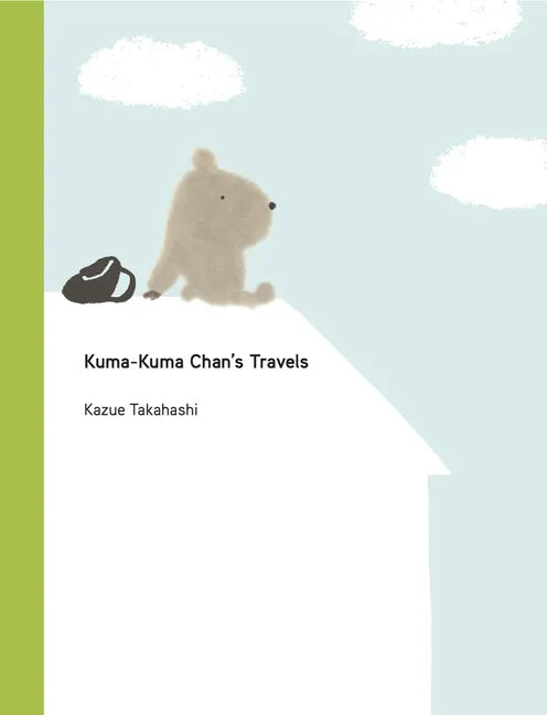 Kuma-Kuma Chan's Travels - Hardcover