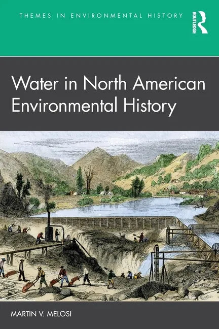 Water in North American Environmental History - Paperback