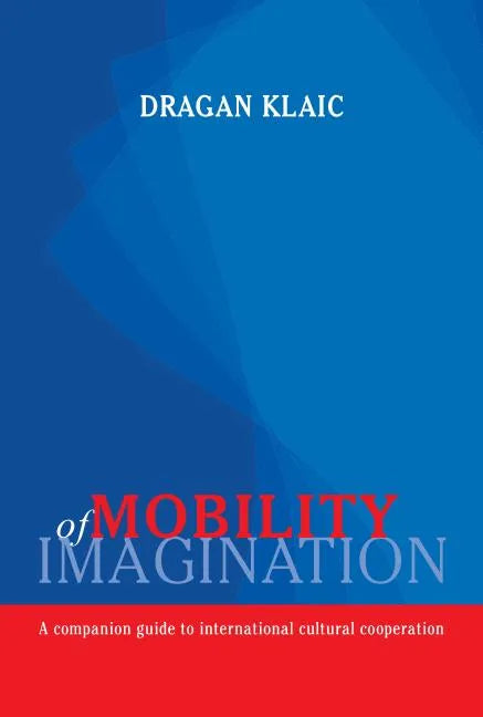 Mobility of Imagination - Hardcover