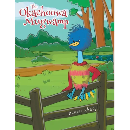 The Okachoowa Mugwamp - Hardcover
