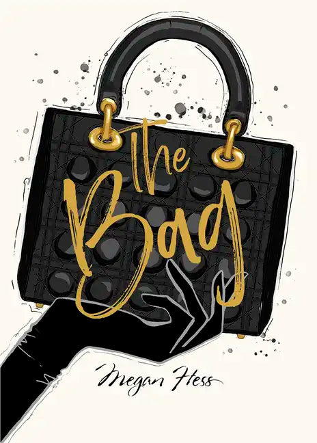 Megan Hess: The Bag - Hardcover