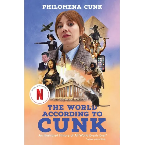 The World According to Cunk: An Illustrated History of All World Events Ever - Hardcover