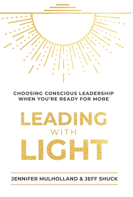 Leading with Light - Hardcover