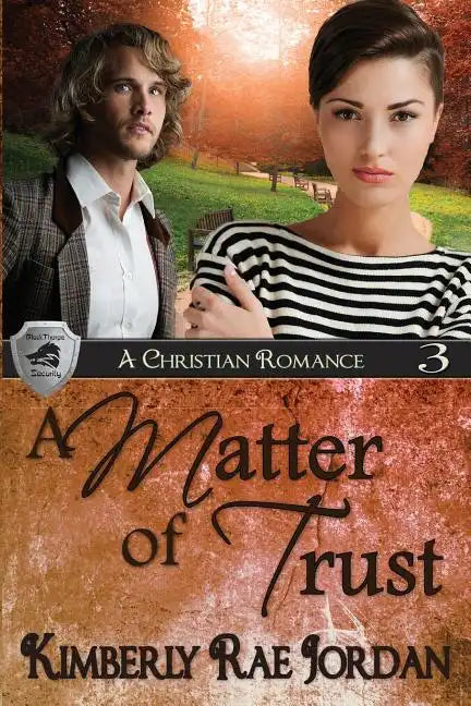 A Matter of Trust: A Christian Romance - Paperback