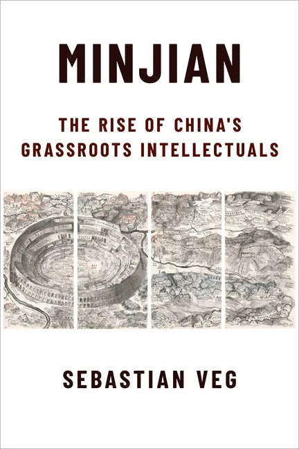 Minjian: The Rise of China's Grassroots Intellectuals - Paperback