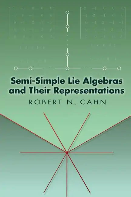 Semi-Simple Lie Algebras and Their Representations - Paperback