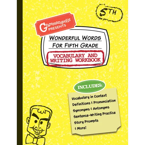 Wonderful Words for Fifth Grade Vocabulary and Writing Workbook: Definitions, Usage in Context, Fun Story Prompts, & More - Paperback