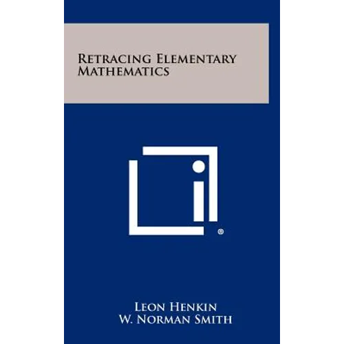 Retracing Elementary Mathematics - Hardcover