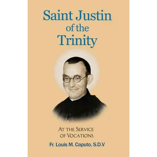 Saint Justin of the Trinity: At the Service of Vocations - Paperback