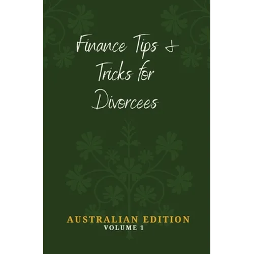 Finance Tips and Tricks for Divorcees - Paperback