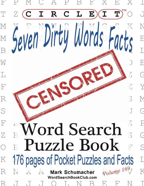 Circle It, Seven Dirty Words Facts, Word Search, Puzzle Book - Paperback