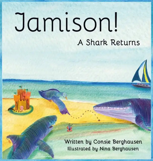 Jamison! A Shark Returns - Hardcover