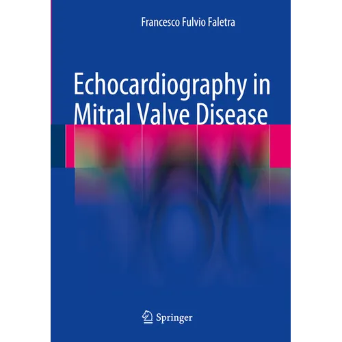 Echocardiography in Mitral Valve Disease - Hardcover