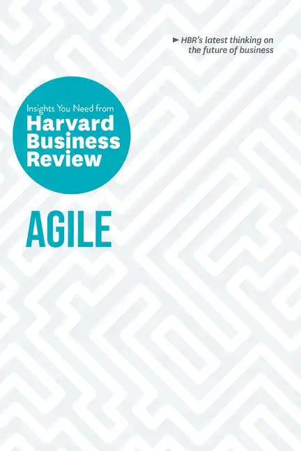 Agile: The Insights You Need from Harvard Business Review - Paperback