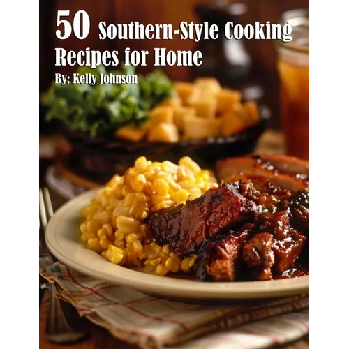 50 Southern-Style Cooking Recipes for Home - Paperback