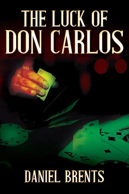 The Luck of Don Carlos - Paperback