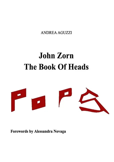 John Zorn The Book Of Heads - Paperback