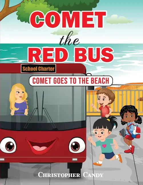 Comet the Red Bus: Comet goes to the beach - Paperback