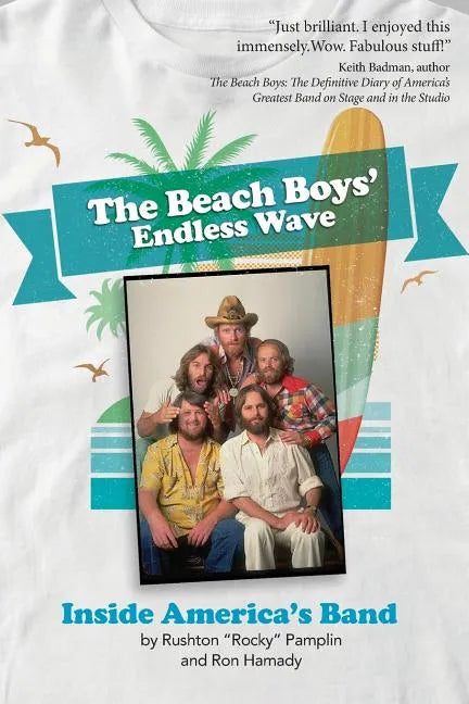 The Beach Boys' Endless Wave: Inside America's Band - Paperback